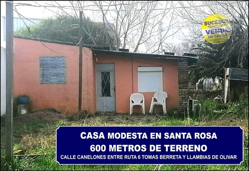 Vende Casa Modesta De 1 Dormitorio 600 Metros De Terreno En Santa Rosa -buena Ubicacion