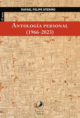 Libro Antologia Personal  1966-2023  - Oteriño, Rafael Felip