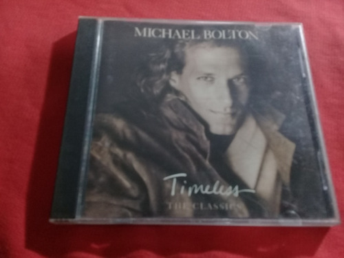 Michael Bolton  - Timeless The Classics  / In Usa  B5