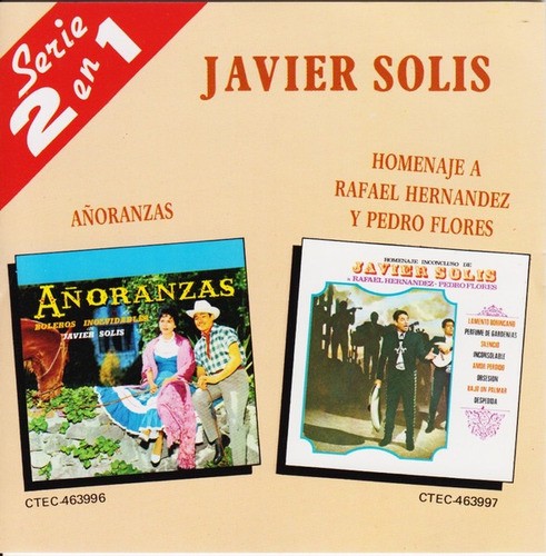 01 Cd: Javier Solís: Añoranzas - Homenaje A Rafael Hernández