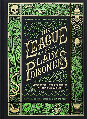 Book : The League Of Lady Poisoners Illustrated True Storie