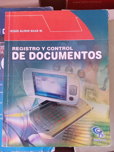 Libro Registro Y Control De Documentos De Jesús Alirio Silva