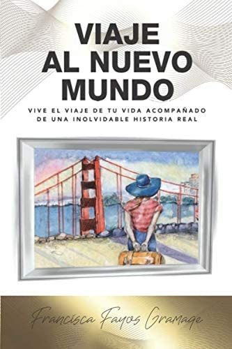 Libro Viaje Al Nuevo Mundo Vive Viaje Tu Vida Acompañ