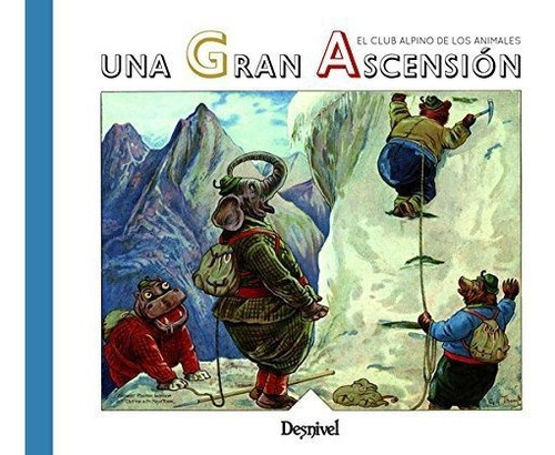 Una gran ascensiÃÂ³n, de Bingham, Clifton. Editorial Ediciones Desnivel, S. L, tapa dura en español