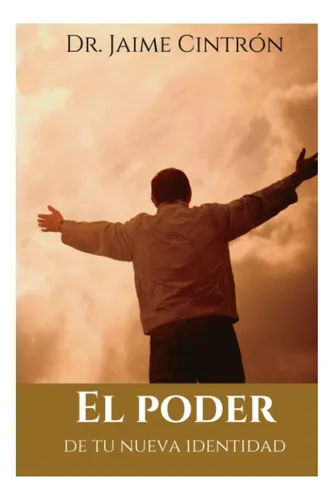 comprar Libro: El Poder De Tu Nueva Identidad (spanish Edition)