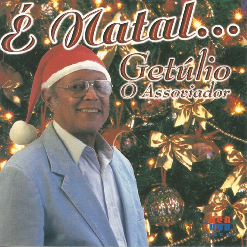 Cd - Getúlio O Assoviador - É Natal...