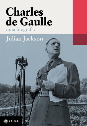 Charles de Gaulle: Uma biografia, de Jackson, Julian. Editora Schwarcz SA, capa mole em português, 2020