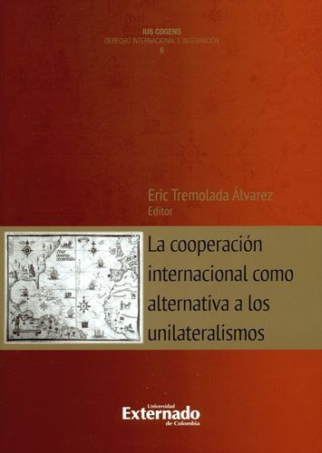 Libro Cooperación Internacional Como Alternativa A Los Unil