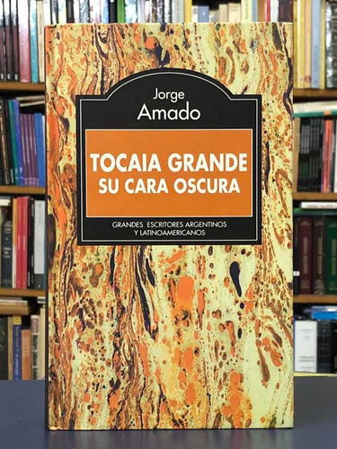 Tocaia Grande Su Cara Oscura - Jorge Amado - Rba