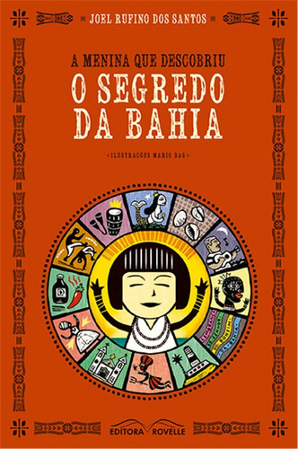 A Menina Que Descobriu O Segredo Da Bahia - Rovelle