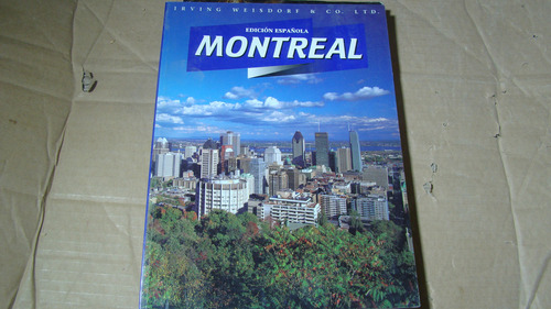 Montreal , Irving Weisdorf , Año 1996 , 64 Paginas