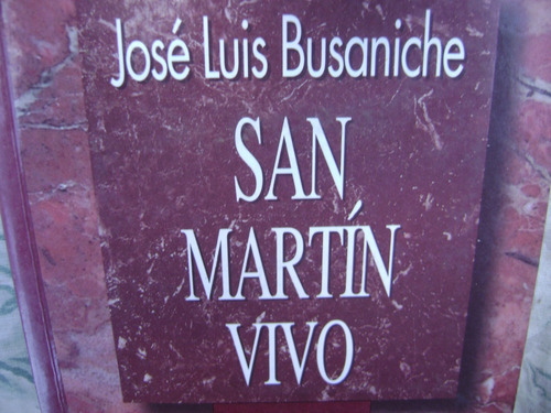 San Martin Vivo. Lose Luis Busaniche. Estado Excelente!