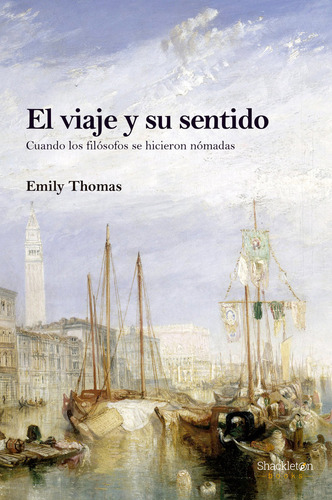 Libro El Viaje Y Su Sentido - Thomas, Emily