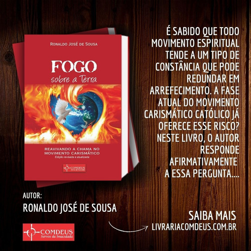 Livro Fogo Sobre A Terra Reavivando A Chama No Movimento..., De Ronaldo José De Sousa. Editora Comdeus Em Português