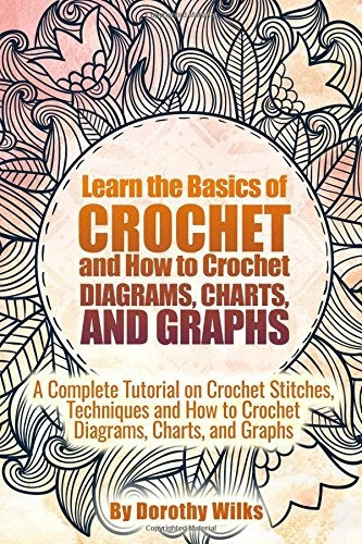 Learn The Basics Of Crochet And How To Crochet Diagrams, Cha