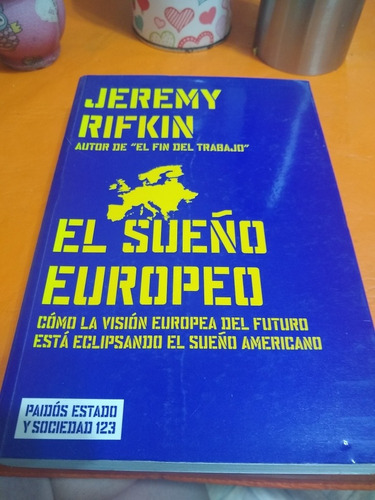El Sueño Europeo Jeremy Rifkin Casa32