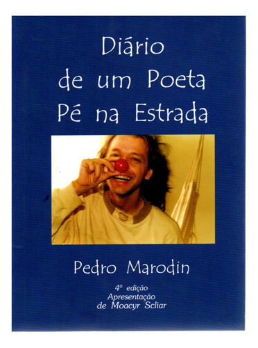 Livro Diário De Um Poeta Pé Na Estrada, Pedro Marodin