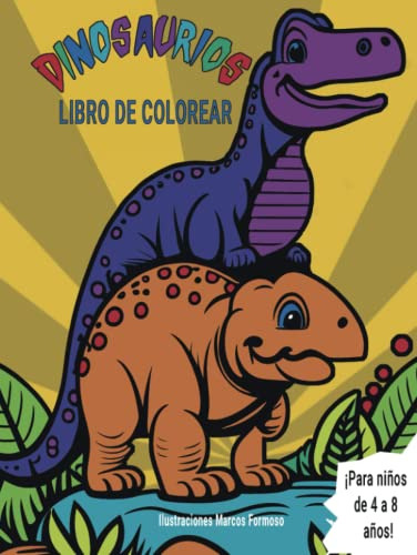 Libro Para Colorear Dinosaurios Para Niños De 4 A 8 Años