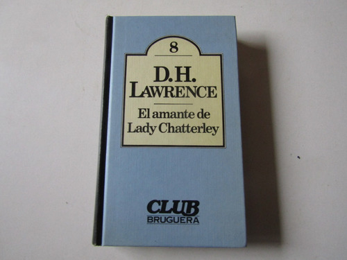 El Amante De Lady Chatterley D.h. Lawrence
