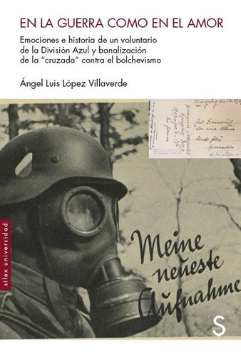 En La Guerra Como En El Amor, De Lopez Villaverde, Angel Luis. Editorial Silex Ediciones, S.l., Tapa Blanda En Español