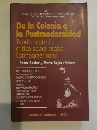 De La Colonia A La Postmodernidad - Teoria Teatral - L394