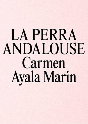 Libro La Perra Andalouse - Ayala Marã­n, Carmen