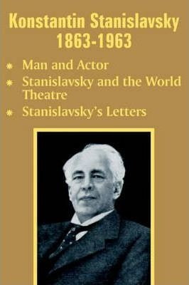 Konstantin Stanislavsky 1863-1963 - Konstantin Stanislavs...