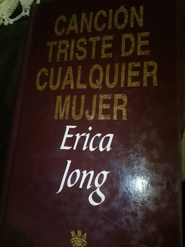 Canción Triste De Cualquier Mujer Por Erica Jong