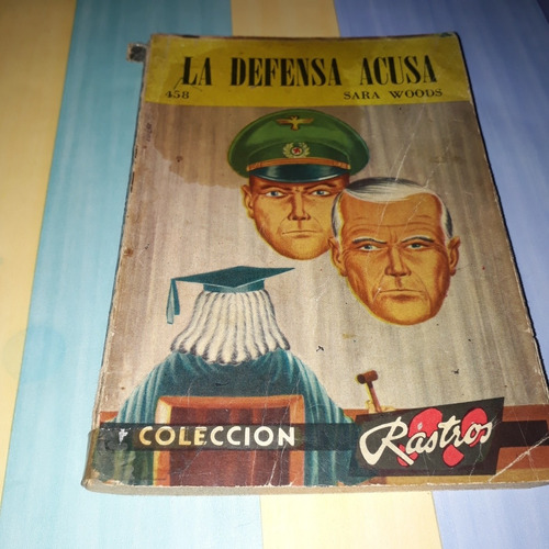 La Defensa Acusa - Sara Woods - Colección Rastros - Pa