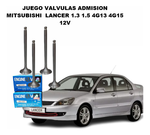 Juego Valvulas Admision Mitsubishi  Lancer 1.3 1.5 4g13 4g15