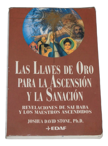 Las Llaves De Oro Para La Ascension Y La Sanacion / Stone