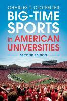 Big-time Sports In American Universities - Charles T. Clo...