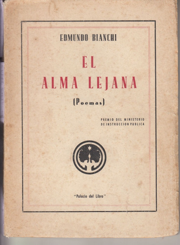 1940 Poesia Uruguay Edmundo Bianchi El Alma Lejana Escaso