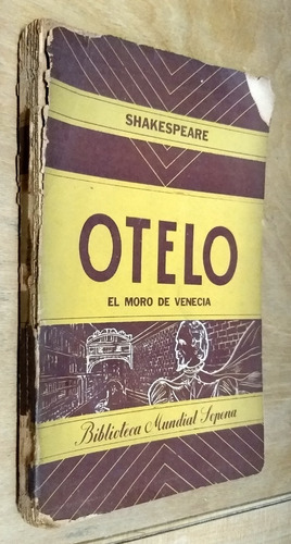 Otelo El Moro De Venecia - Shakespeare - Sopena 