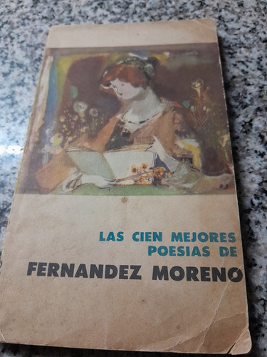 Las Cien Mejores Poesías De Fernández Moreno