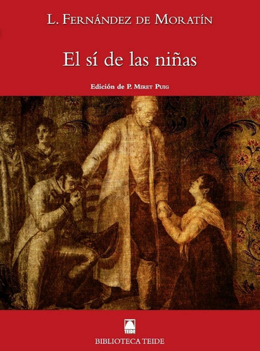 Si De Las Niñas - Fernandez De Moratin, Leandro