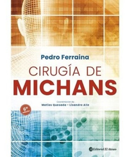 Cirugia De Michans 6ta Ed.  Ferraina