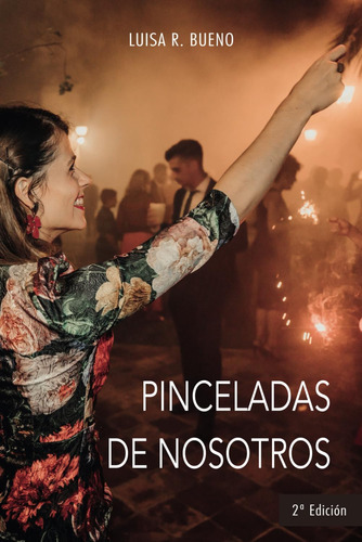 Libro: Pinceladas De Nosotros (edición Española)