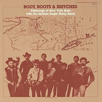 Golden Eagle String Band Body Boots And Britches: Folk Songs