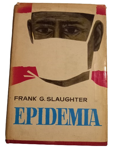 Frank G. Slaughter. Epidemia