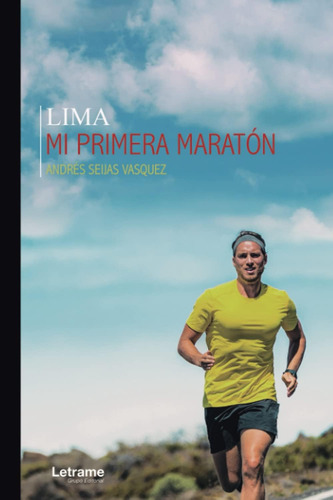 Libro: Lima. Mi Primera Maratón (edición En Español)