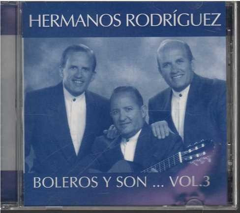 Cd - Hermanos Rodriguez / Bolero Y Son... Vol. 3