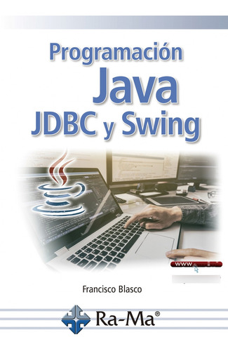 Programación Java: Jdbc Y Swing - Blasco Francisco