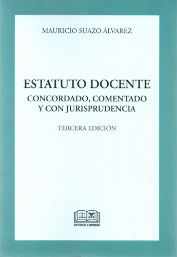 Estatuto Docente Concordado, Comentado Y Con Jurisprudencia