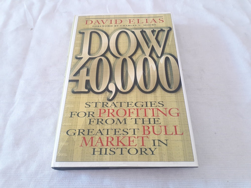 Dow 40000 Strategies Profiting Greatest Bull David Elias  