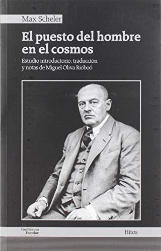 El Puesto Del Hombre En El Cosmos - Scheler Max