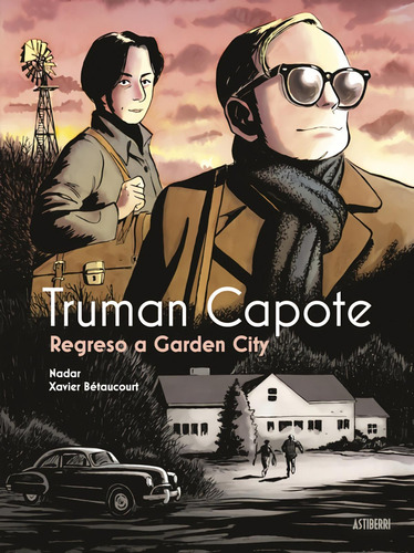 Truman Capote. Regreso A Garden City, De Betaucourt, Xavier., Vol. 1. Editorial Astiberri, Tapa Blanda En Spa, 2024