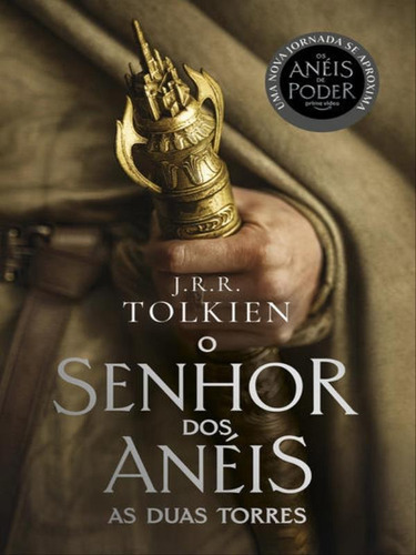 As Duas Torres - Capa Os Anéis De Poder: O Senhor Dos Anéis - Parte 2, De R.r Tolkien, J. Editora Harper Collins Brasil, Capa Mole Em Português