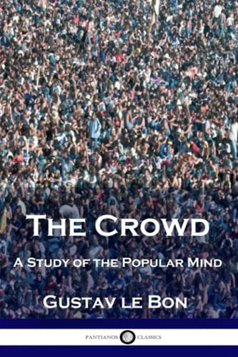 Book : The Crowd A Study Of The Popular Mind - Bon, Gustav.