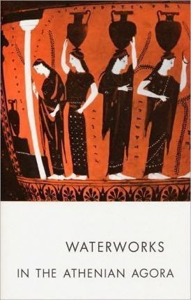 Waterworks In The Athenian Agora - Mabel L. Lang&,,